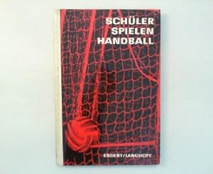 Bild des Verkufers fr Schler spielen Handball. Ein Buch fr Schule und Sportgemeinschaft. zum Verkauf von Antiquariat Matthias Drummer
