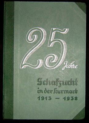 Festschrift zum 25jährigen Bestehen des Landesverbandes kurmärkischer Schafzüchter.