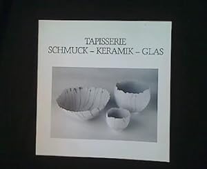 Bild des Verkufers fr Tapisserie - Schmuck - Keramik - Glas. zum Verkauf von Antiquariat Matthias Drummer
