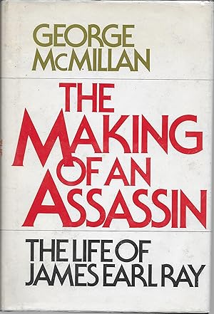 Making Of An Assassin: The Life of James Earl Ray