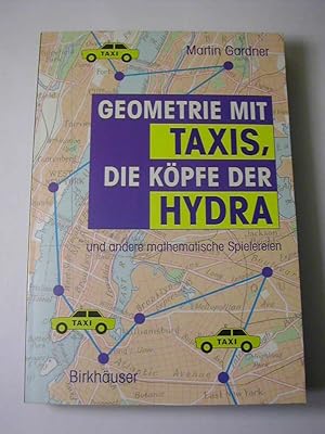 Bild des Verkäufers für Geometrie mit Taxis, die Köpfe der Hydra und andere mathematische Spielereien zum Verkauf von Antiquariat Fuchseck