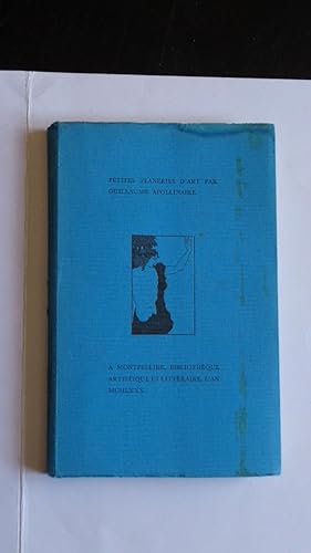 Petites Flaneries D'art Par Guillaume apollinaire. (Textes Retrouvés , Préfacés et Annotés Par Pi...