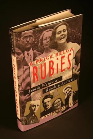 Seller image for A price below rubies : Jewish women as rebels and radicals. for sale by Steven Wolfe Books