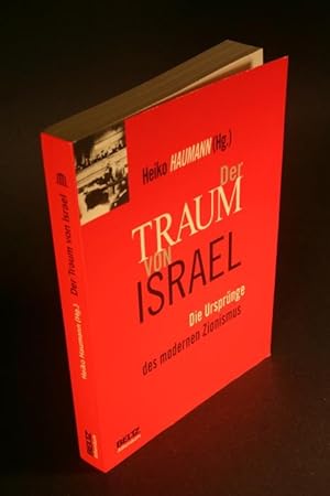 Bild des Verkufers fr Der Traum von Israel. Die Ursprnge des modernen Zionismus. zum Verkauf von Steven Wolfe Books