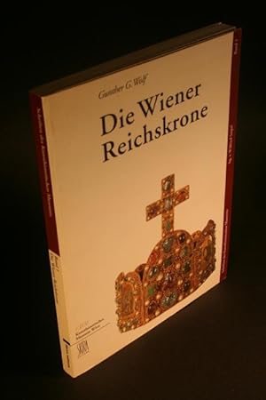 Bild des Verkufers fr Die Wiener Reichskrone. zum Verkauf von Steven Wolfe Books