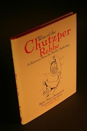 Bild des Verkufers fr Tales of the Chutzper Rebbe. A Selection from the Acidic Anthology. Illustrated by Paul Palnik zum Verkauf von Steven Wolfe Books