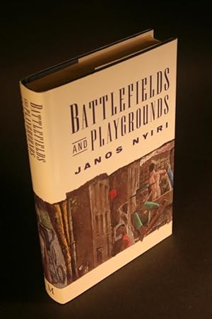 Imagen del vendedor de Battlefields and playgrounds. Translated from the Hungarian by William Brandon and the author a la venta por Steven Wolfe Books