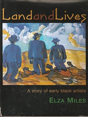 Image du vendeur pour Land and Lives - a Story of Early Black Artists mis en vente par Snookerybooks