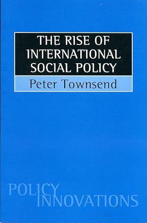 The Rise of International Social Policy