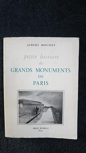 Imagen del vendedor de Petite histoire des grands monuments de Paris. a la venta por PARIS-LIBRIS