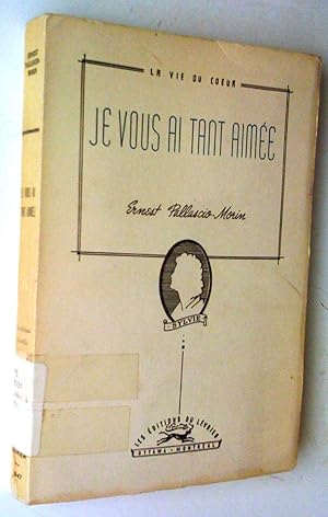 Seller image for Je vous ai tant aime for sale by Claudine Bouvier