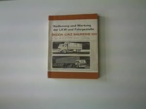 Bedienung und Wartung der LKW und Fahrgestelle SKODA - LIAS BAUREIHE 100,