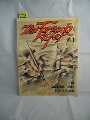 Seller image for Der Torpedo Kfer No.1 Ein anarchistisches Poesiealbum for sale by Schuebula