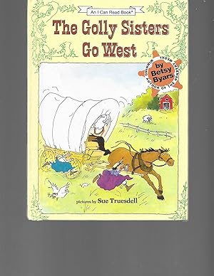 Seller image for The Golly Sisters Go West (An I Can Read Book) for sale by TuosistBook