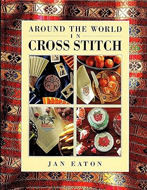 Seller image for Around The World In Cross Stitch : for sale by Sapphire Books