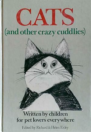 Cats (and Other Crazy cuddlies) Written By Children for Pet Lovers Everywhere