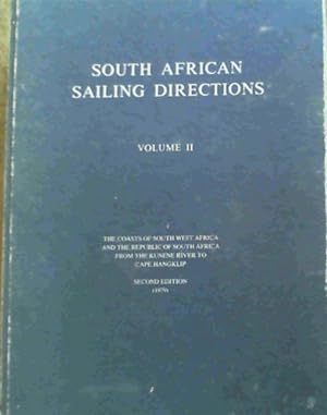 South African Sailing Directions Vol II - the coasts of South West Africa and the Republic of Sou...