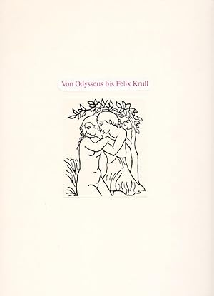 Von Odysseus bis Felix Krull. Gestalten der Weltliteratur in der Buchillustration des 19. und 20....