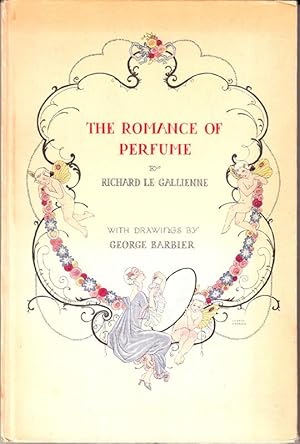 The Romance of Perfume. With Drawings by George Barbier.