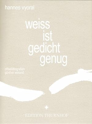 weiß ist gedicht genug. Offsetlithographien Günther Wieland.