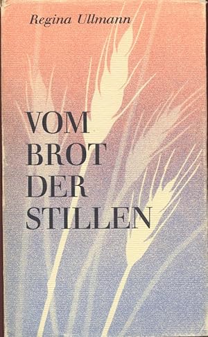 Vom Brot der Stillen. Erzählungen.