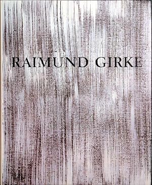 Raimund Girke, Malerei.