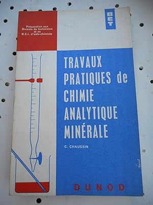 Imagen del vendedor de Travaux pratiques de chimie analytique minerale a la venta por Frederic Delbos
