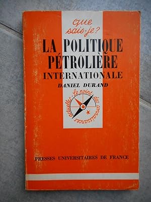 Image du vendeur pour La politique petroliere internationale mis en vente par Frederic Delbos