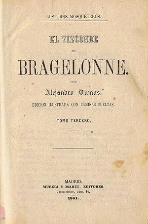 Bild des Verkufers fr Los tres Mosqueteros. EL VIZCONDE DE BRAGELONNE. Tomo 3 (de 4). zum Verkauf von Librera Torren de Rueda