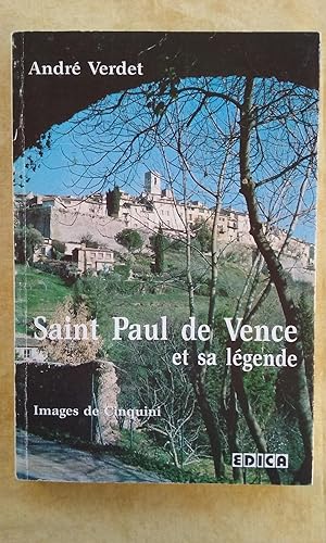 Seller image for Saint-Paul-de-Vence et sa lgende for sale by Librairie de la Garenne