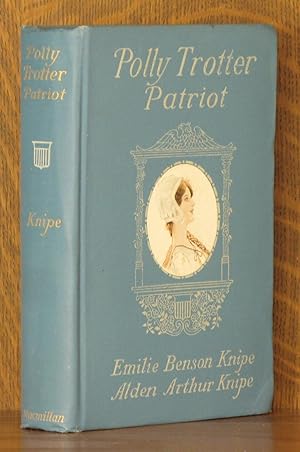 Seller image for POLLY TROTTER PATRIOT for sale by Andre Strong Bookseller