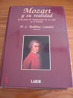 Mozart y su realidad.Guía para la comprensión de su vida y su música.