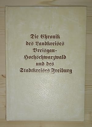 Die Chronik das Landkreises Breisgau-Hochschwarzwald und des Stadtkeises Freiburg.