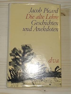 Die alte Lehre. Geschichten und Anekdoten.