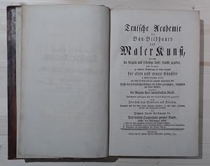 Bild des Verkufers fr Teutsche Academie der Bau-Bildhauer und Maler Kunst, worinn die Regeln und Lehrstze dieser Knste gegeben, nicht weniger zu mehrerer Erluterung die besten Exempel der alten und neuen Knstler in Kupfer beygefget werden, wie solche in Rom auf das genaueste abgezeichnet sind. Nebst den Lebensbeschreibungen der besten griechischen, rmischen und neuen Knstler, ingleichen der Anzeige ihrer vornehmsten Werke. Zusammen getragen und mit vielen Kupfern gezieret durch Joachim von Sandrart auf Stockau. Nunmehr aber bey dieser neuen Ausgabe verndert, in eine bessere Ordnung gebracht und durchgehends verbessert von Johann Jacob Volkmann Dr. zum Verkauf von BuchKultur Opitz