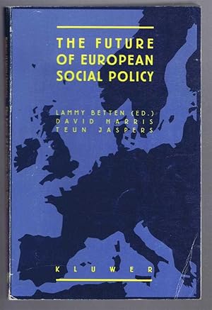 Image du vendeur pour The Future of European Social Policy - Views and Comments expressed at the Conference on the Future of European Social Policy, University of Utrecht (The Netherlands) 25 & 26 April 1989 mis en vente par Bailgate Books Ltd