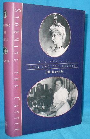 Image du vendeur pour Storming the Castle : The World of Dora and the Duchess mis en vente par Alhambra Books