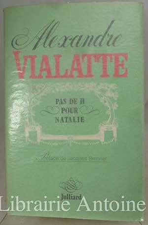 Image du vendeur pour Pas de H pour Natalie. Prface de Jacques Brenner. Textes choisis et prsents par Ferny Besson. mis en vente par Librairie Antoine