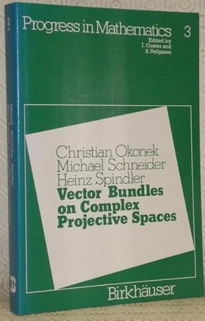 Immagine del venditore per Vector Bundles on Complex Projective Spaces. Progress in Mathematics 3. venduto da Bouquinerie du Varis