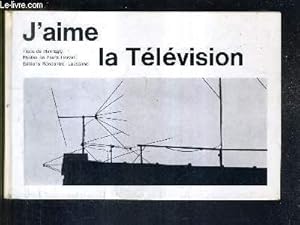 Seller image for J'AIME LA TELEVISION. for sale by Le-Livre