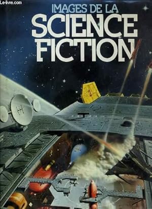 Imagen del vendedor de IMAGES DE LA SCIENCE FICTION a la venta por Le-Livre