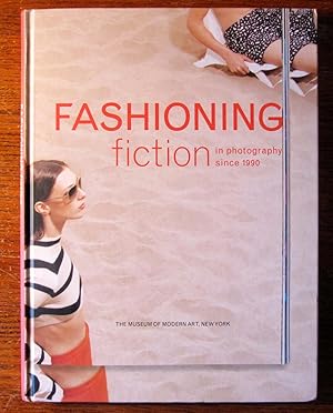 Seller image for FASHIONING fiction in photography since 1990 for sale by COLLECTIBLE BOOK SHOPPE