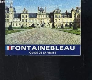 Seller image for FONTAINEBLEAU GUIDE DE LA VISITE for sale by Le-Livre