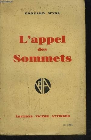 Image du vendeur pour L APPEL DES SOMMETS mis en vente par Le-Livre