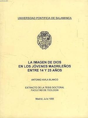 Imagen del vendedor de LA IMAGEN DE DIOS EN LOS JOVENES MADRILEOS ENTRE 14 Y 25 AOS (Extracto de la Tesis) a la venta por Le-Livre