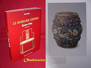 LE MOBILIER CHINOIS ------- Volume 1 seul : Epoque Ming (1368-1644 )
