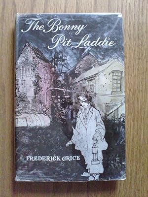 Seller image for The Bonny Pit Laddie - true first edition 1960 for sale by Peter Pan books
