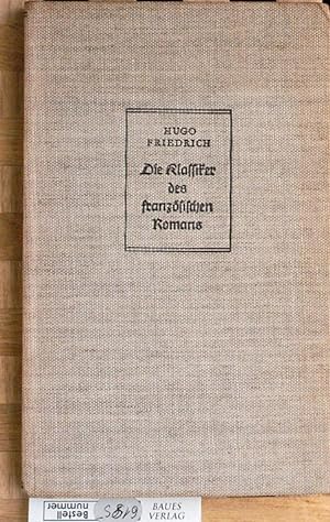 Bild des Verkufers fr Die Klassiker des franzsischen Romans : Stendhal, Balzac, Flaubert. zum Verkauf von Baues Verlag Rainer Baues 