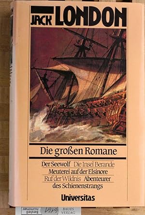 Jack London. Die grossen Romane. [Aus d. Amerikan. übers. von Erwin Magnus ; Lisa H. Löns]