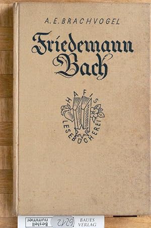 Seller image for Friedemann Bach : Roman. Textrev.: Walter Hoyer. for sale by Baues Verlag Rainer Baues 